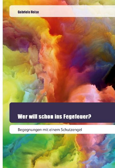 Wer will schon ins Fegefeuer?