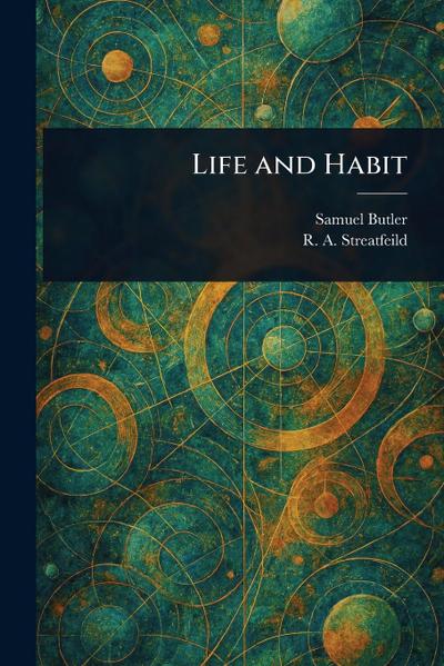 Life and Habit