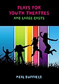 Plays for Youth Theatres and Large Casts