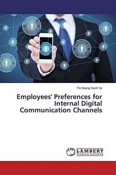 Employees’ Preferences for Internal Digital Communication Channels