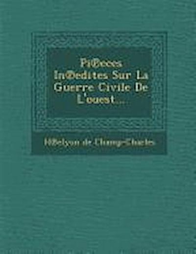 Pi Eces in Edites Sur La Guerre Civile de L’Ouest...