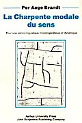 La Charpente modale du sens