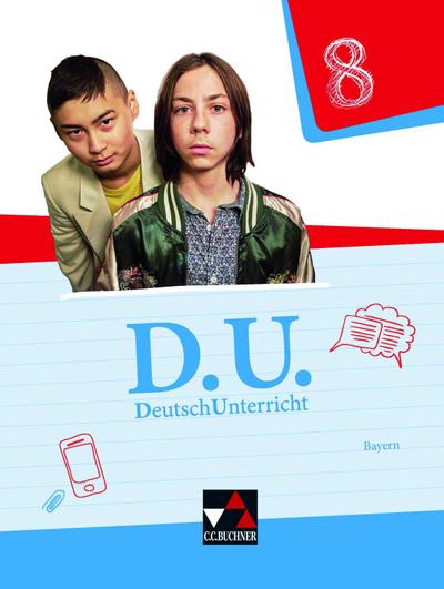 D.U. DeutschUnterricht 8 Lehrbuch Bayern