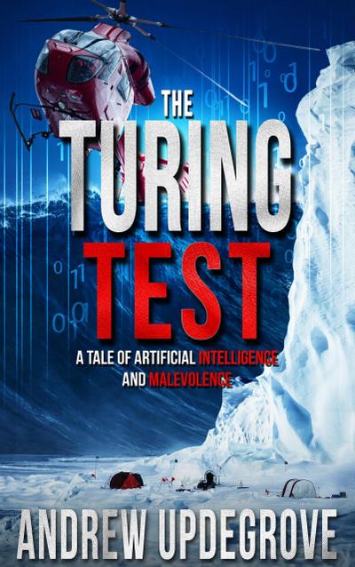 The Turing Test, a Tale of Artificial Intelligence and Malevolence (A Frank Adversego Thriller, #4)