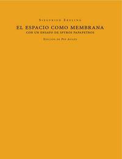 El espacio como membrana