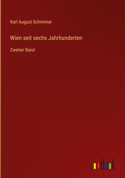 Wien seit sechs Jahrhunderten