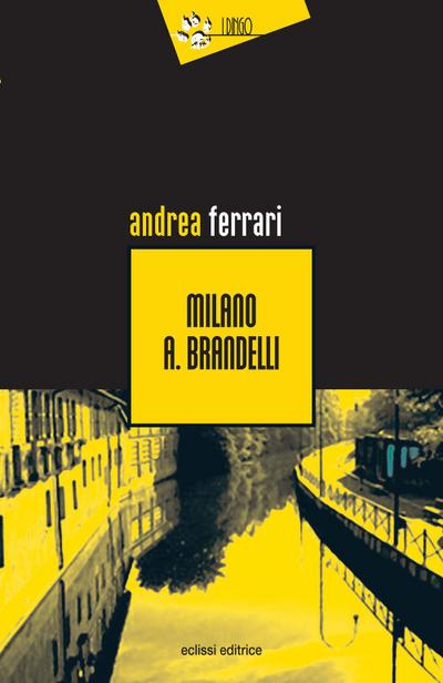 Ferrari, A: Milano A. Brandelli