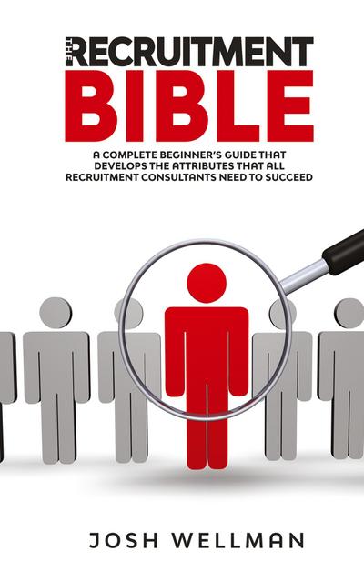 The Recruitment Bible