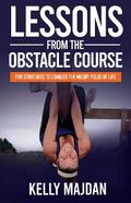 Lessons from the Obstacle Course