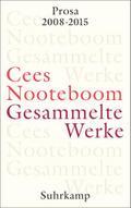 Gesammelte Werke: Prosa 2008-2015