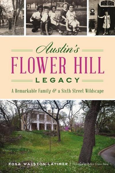 Austin’s Flower Hill Legacy