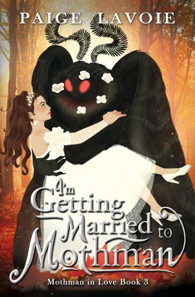 I’m Getting Married to Mothman