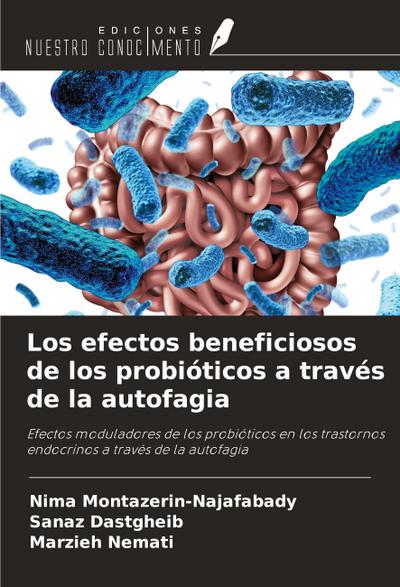 Los efectos beneficiosos de los probióticos a través de la autofagia