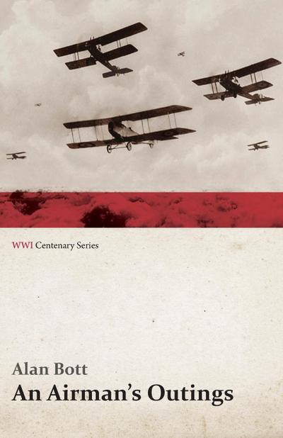 An Airman’s Outings (WWI Centenary Series)