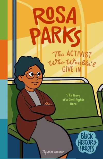 Black History Heroes: Rosa Parks