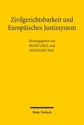 Zivilgerichtsbarkeit und Europäisches Justizsystem