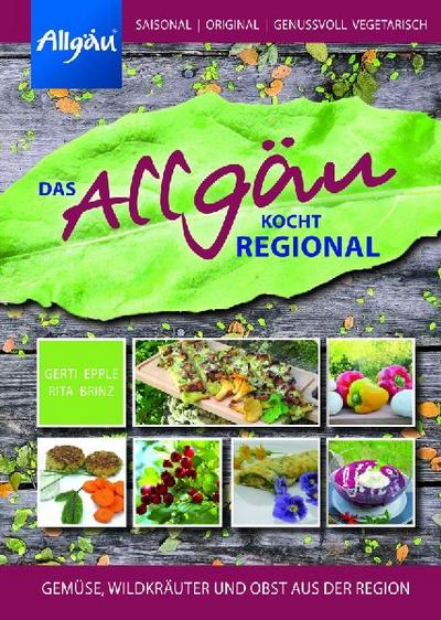 Das Allgäu kocht regional