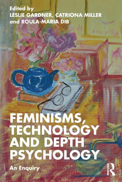 Feminisms, Technology and Depth Psychology