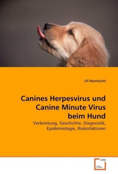 Canines Herpesvirus und Canine Minute Virus beim Hund
