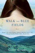 Walk the Blue Fields