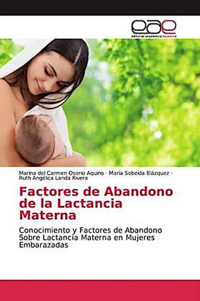 Factores de Abandono de la Lactancia Materna