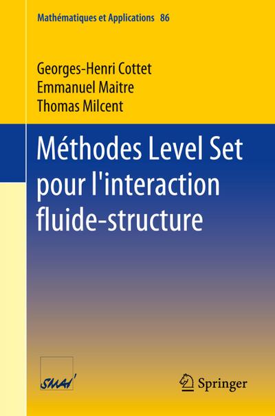 Méthodes Level Set pour l’interaction fluide-structure