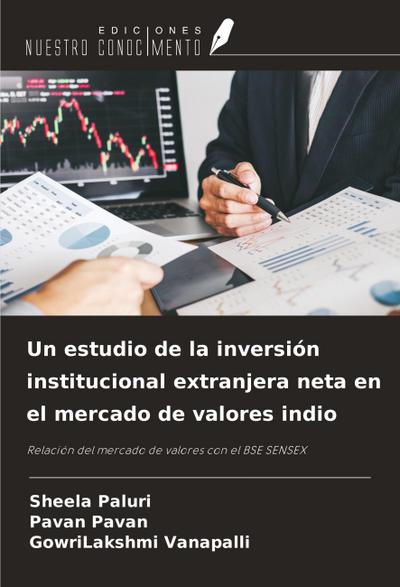 Un estudio de la inversión institucional extranjera neta en el mercado de valores indio