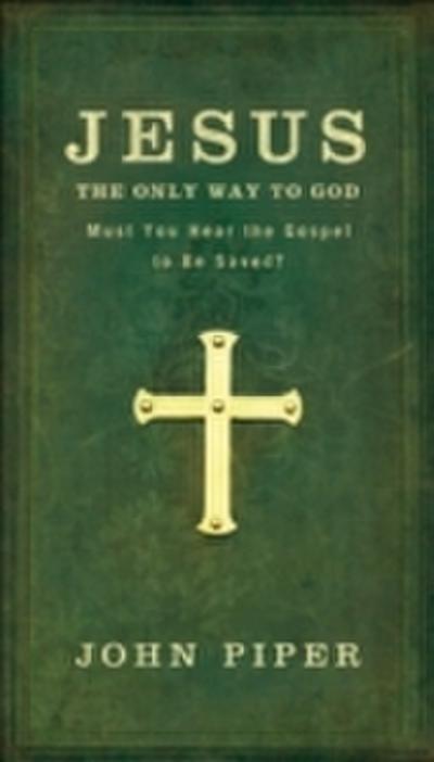 Jesus, the Only Way to God
