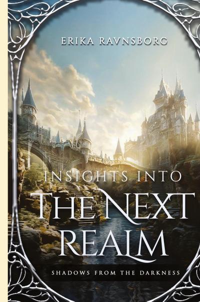 Insights into the Next Realm