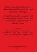 Anciens peuplements littoraux et relations Homme/Milieu sur les côtes de l’Europe Atlantique/Ancient Maritime Communities and the Relationship between People and the Environment along the European Atlantic Coasts