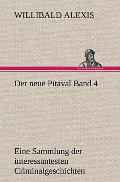 Der neue Pitaval Band 4
