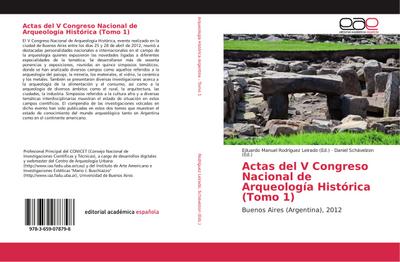 Actas del V Congreso Nacional de Arqueología Histórica (Tomo 1) - Eduardo Manuel Rodríguez Leirado