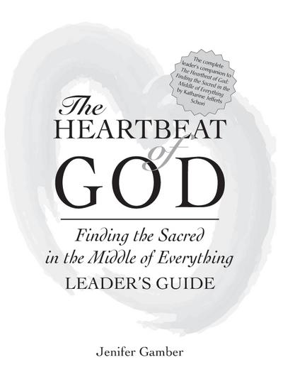 The Heartbeat of God Leader’s Guide