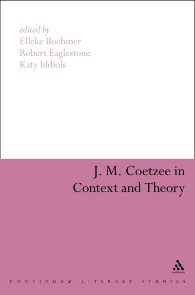 J. M. Coetzee in Context and Theory