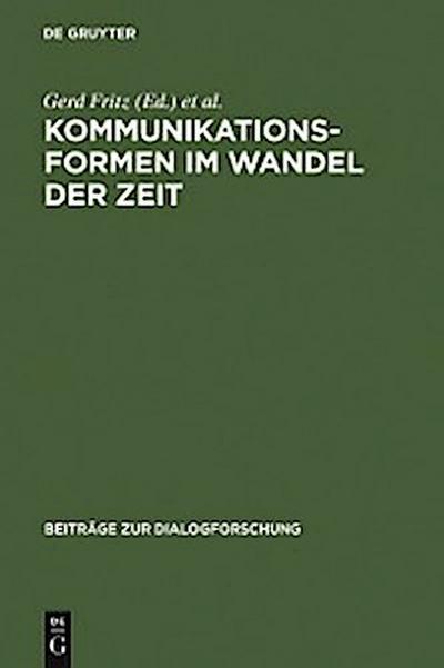 Kommunikationsformen im Wandel der Zeit