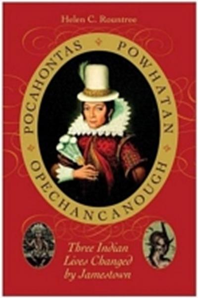 Pocahontas, Powhatan, Opechancanough