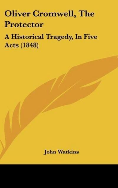 Oliver Cromwell, The Protector
