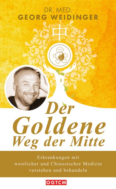 Der Goldene Weg der Mitte 