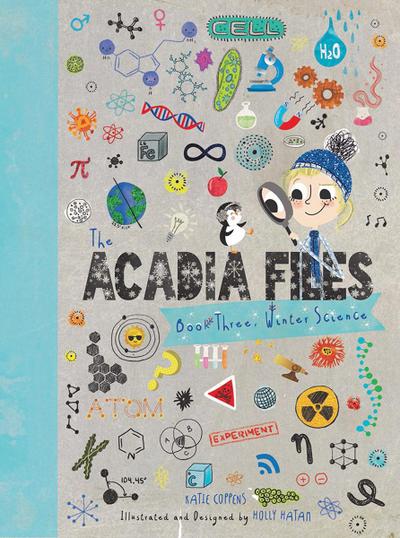 The Acadia Files: Book Three, Winter Science (Acadia Science Series)