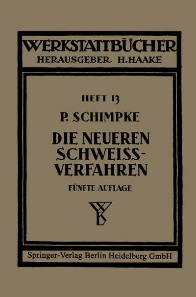 Die neueren Schweißverfahren