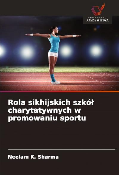 Rola sikhijskich szkó¿ charytatywnych w promowaniu sportu