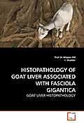 Histopathology of Goat Liver Associated with Fasciola Gigantica