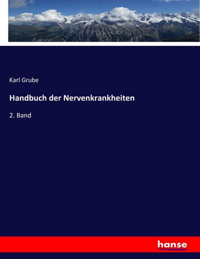 Handbuch der Nervenkrankheiten: 2. Band