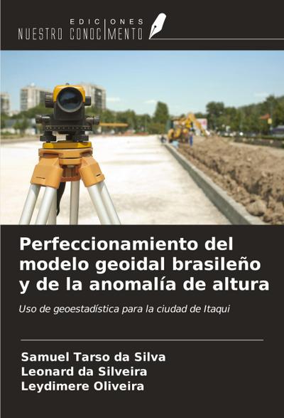 Perfeccionamiento del modelo geoidal brasileño y de la anomalía de altura