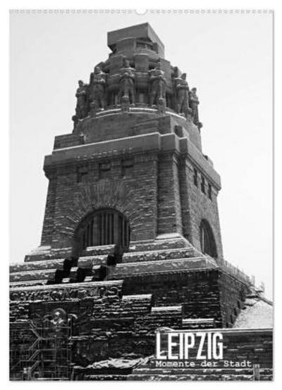 LEIPZIG - Momente der Stadt (Wandkalender 2026 DIN A2 hoch), CALVENDO Monatskalender