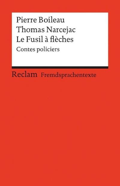 Le Fusil à flèches. Contes policiers