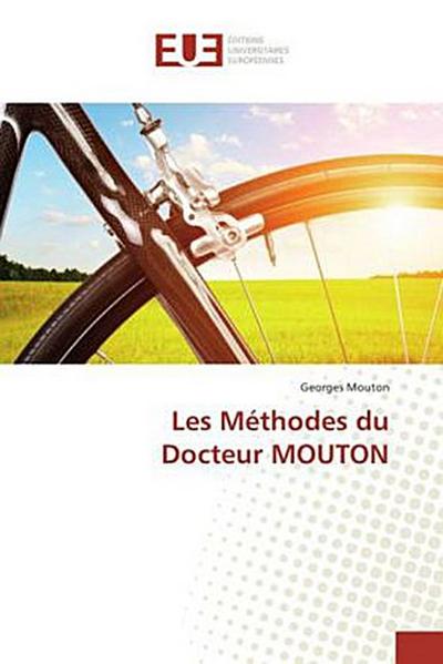 Les Méthodes du Docteur MOUTON