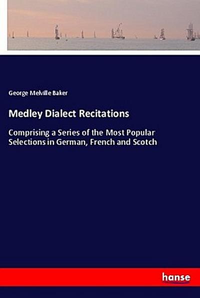 Medley Dialect Recitations
