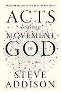 Acts and the Movement of God