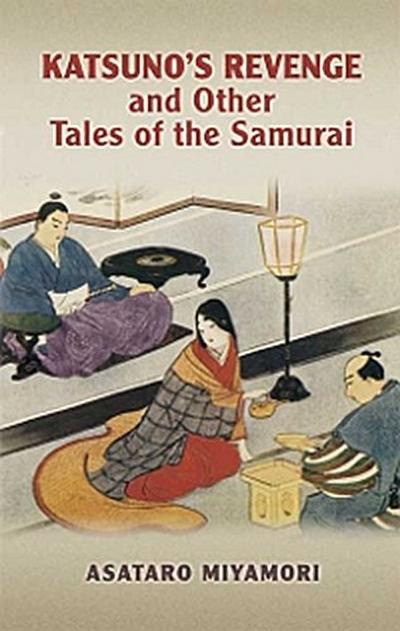 Katsuno’s Revenge and Other Tales of the Samurai